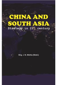 China And South Asia Strategy In 21st Century