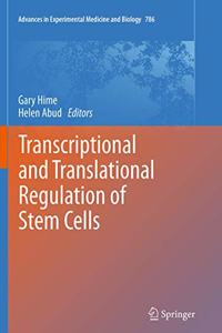 Transcriptional and Translational Regulation of Stem Cells