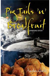 Pig Tails 'n' Breadfruit