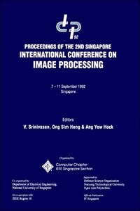 Image Processing '92 (Icip '92) - Proceedings of the 2nd Singapore International Conference