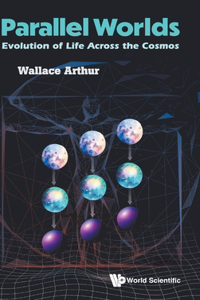 Parallel Worlds: Evolution Of Life Across The Cosmos