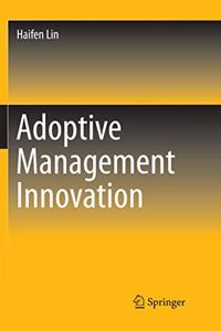 Adoptive Management Innovation