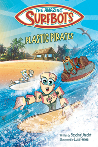 Amazing Surfbots - Plastic Pirates