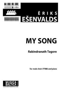 My Song for Ttbb Choir and Piano