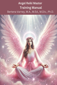 Angel Reiki Master Training Manual