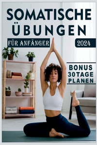 Somatische Übungen Für Anfänger