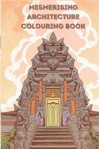 Mesmerising Architecture Coloring Book