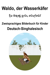 Deutsch-Singhalesisch Waldo, der Wasserkäfer Zweisprachiges Bilderbuch für Kinder