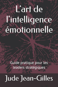 L'art de l'intelligence émotionnelle