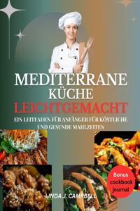 Mediterrane Küche Leichtgemacht