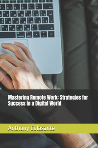 Mastering Remote Work