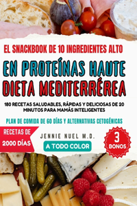 Snackbook de 10 Ingredientes Alto En Proteínas Dieta Mediterrérea