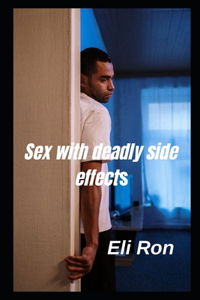 Sex with deadly side effects