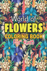 World of Flowers Coloring Book for Kids