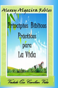 Principios biblicos prácticos para la vida