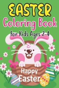 Easter Coloring Book For Kids Ages 2-4