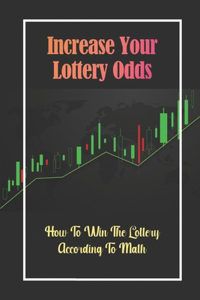 Increase Your Lottery Odds
