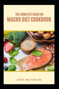 The Complete Guide on Macro Diet