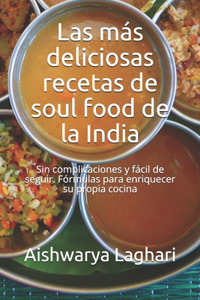 más deliciosas recetas de soul food de la India