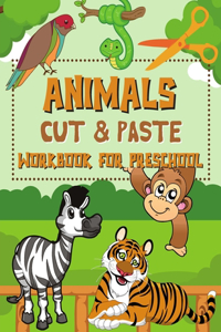 Animals Cut & Paste Workbook for Preschool