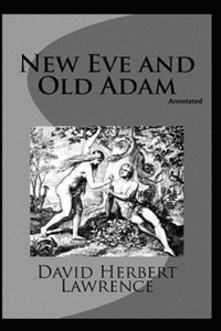 New Eve and Old Adam [Annotated]