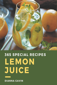 365 Special Lemon Juice Recipes