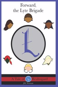 Forward, the Lyte Brigade