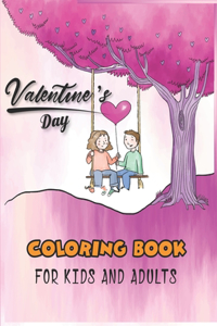 Valentine's Day Coloring Book For Kids And Adults.