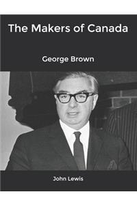 The Makers of Canada