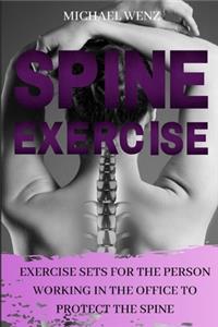 Exercise Sets for the Person Working in the Office to Protect the Spine