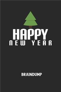 HAPPY NEW YEAR - Braindump