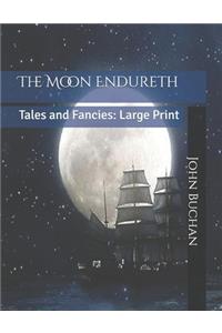 The Moon Endureth