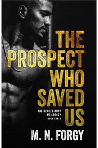 Prospect Who Saved Us