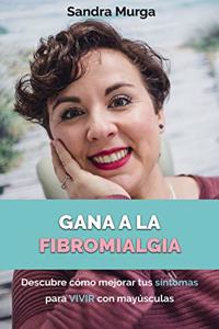 Gana a la fibromialgia