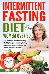 Intermittent Fasting Diet for Women Over 50
