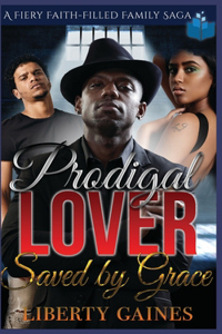 Prodigal Lover Saved by Grace