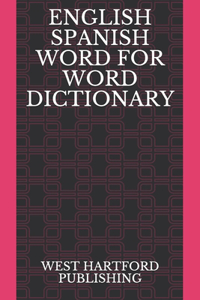 English Spanish Word for Word Dictionary