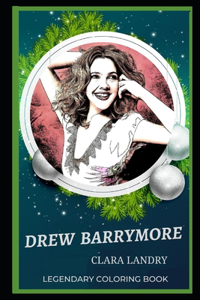 Drew Barrymore Legendary Coloring Book