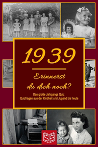 Erinnerst du dich noch? Das große Jahrgangs Quiz 1939