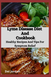 Lyme Disease Diet And Cookbook