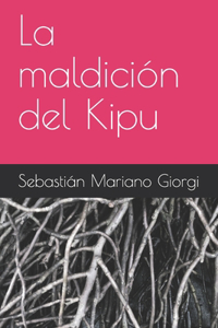 La maldición del Kipu