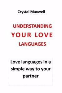 Understanding Your Love Languages