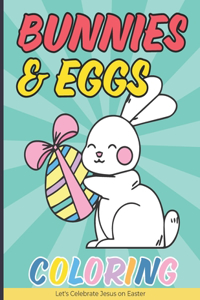 Bunnies & Eggs Coloring Book for Kids