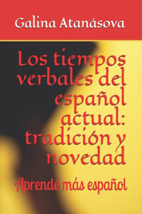 Los tiempos verbales del español actual