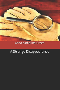 A Strange Disappearance