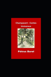 Champavert- Contes immoraux illustree