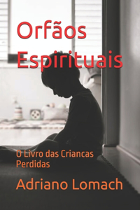Orfãos Espirituais