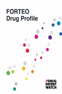 FORTEO Drug Profile: FORTEO (teriparatide) drug patents, FDA exclusivity, litigation, drug prices