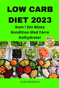 Low Carb Diet 2023