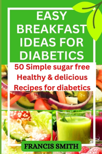 Easy Breakfast Ideas for Diabetics